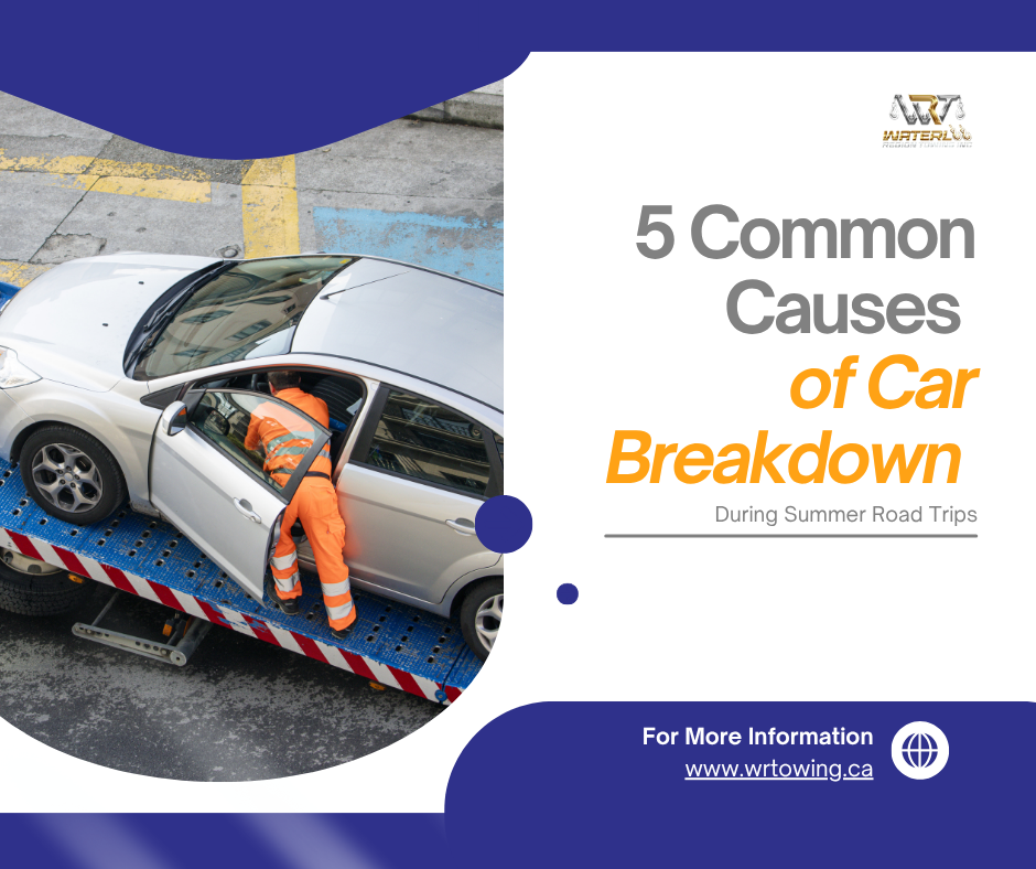 5 Common Causes of Car Breakdowns During Summer Road Trips_Waterloo Region Towing