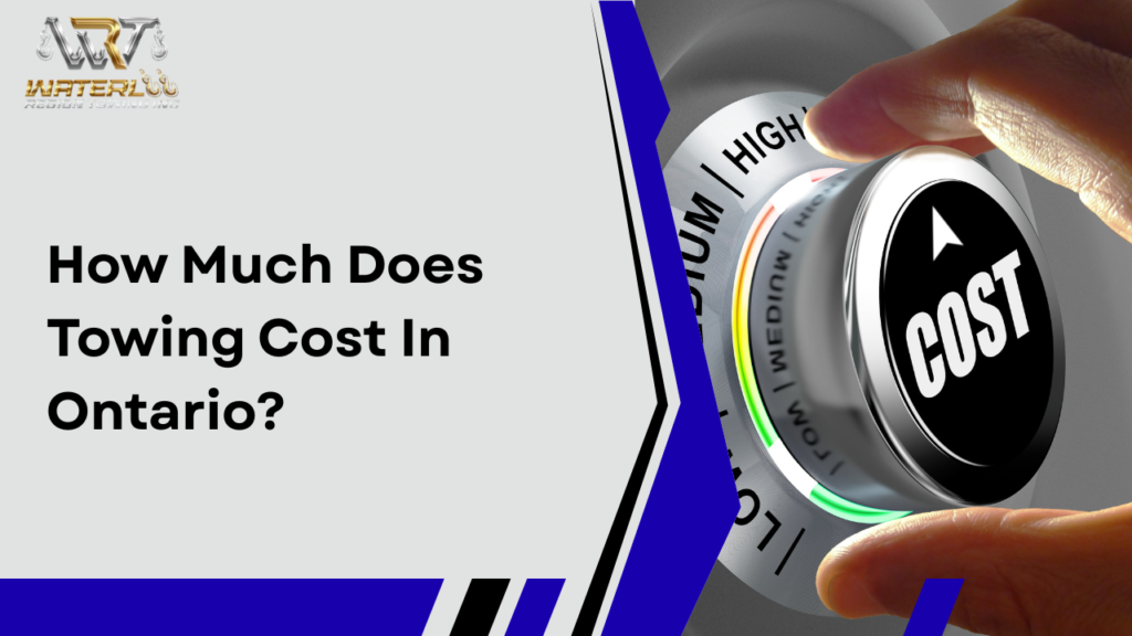 How Much Does Towing Cost In Ontario